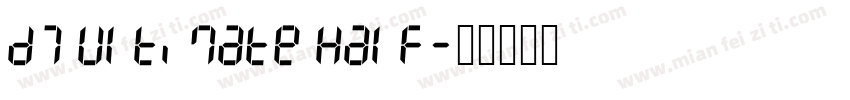 D7 Ultimate Half字体转换